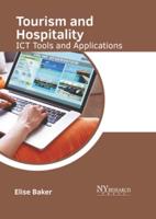 Tourism and Hospitality: ICT Tools and Applications