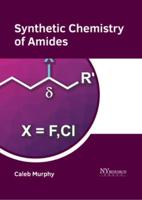Synthetic Chemistry of Amides