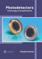 Photodetectors: Technology and Applications