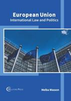 European Union: International Law and Politics