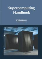 Supercomputing Handbook