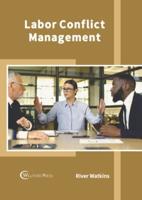 Labor Conflict Management