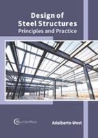 Design of Steel Structures: Principles and Practice