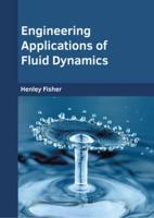 Engineering Applications of Fluid Dynamics