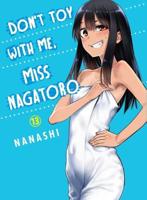 Don't Toy With Me Miss Nagatoro. Volume 13