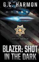 Blazer: Shot In The Dark