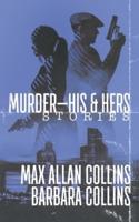 Murder-His & Hers: Stories