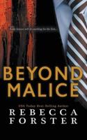 Beyond Malice