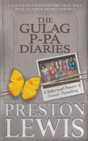 The Gulag P-Pa Diaries: A Bittersweet Memoir of Grand-Parenting