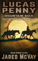 Lucas Penny: Mountain Man: Book 2: The Sara Dogwood Story