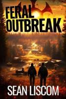 Feral Outbreak