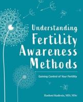 Understanding Fertility Awareness Methods