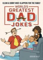 World's Greatest Dad Jokes