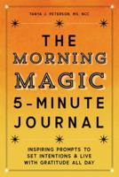 The Morning Magic 5-Minute Journal