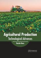Agricultural Production: Technological Advances