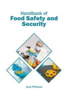 Handbook of Food Safety and Security
