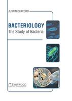 Bacteriology: The Study of Bacteria