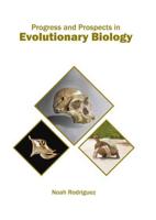 Progress and Prospects in Evolutionary Biology