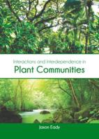 Interactions and Interdependence in Plant Communities