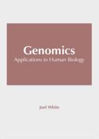 Genomics: Applications in Human Biology