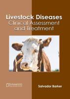 Livestock Diseases: Clinical Assessment and Treatment