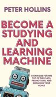 Become a Studying and Learning Machine