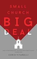 Small Church BIG Deal