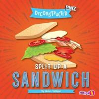 Split Up a Sandwich