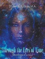 Through The Eyes Of Time: Memories of a Soul