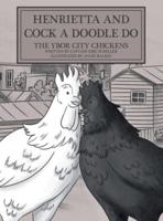 Henrietta and Cock-a-doodle-do: The Ybor City Chickens