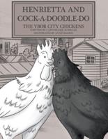 Henrietta and Cock-a-doodle-do: The Ybor City Chickens