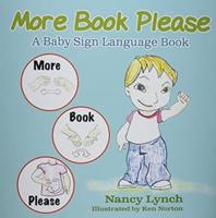 More Book Please: A Baby Sign Language Book