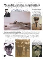 We Called Ourselves Rocketboatmen: The Untold Stories of the Top-Secret LSC(S) Rocket Boat Missions of World War II at Sicily, Normandy (Omaha and Utah Beaches), and Southern France