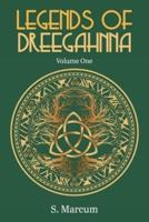 Legends Of Dreegahnna: Volume One