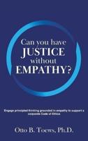 Can You Have Justice Without Empathy?