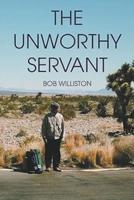 The Unworthy Servant
