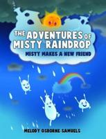 The Adventures of Misty Raindrop