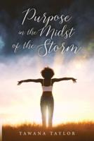 Purpose in the Midst of the Storm