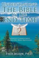 Understanding The Bible In The End Time
