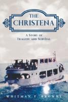 The Christena: A Story of Tragedy and Survival