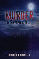 Murder in Riverpark, N. J.