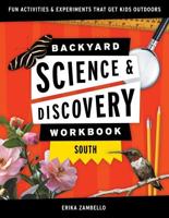 Backyard Science & Discovery Workbook South