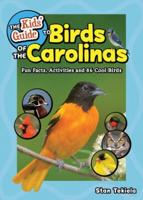 The Kids' Guide to Birds of the Carolinas
