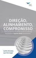Direction, Alignment, Commitment: Achieving Better Results through Leadership, Second Edition (Portuguese)