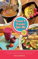 Food 4 Freaks Like Me Book 2