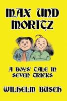 Max und Moritz: A Boys' Tale in Seven Tricks