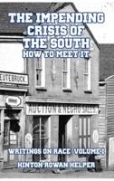 The Impending Crisis of the South: How to Meet It