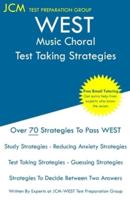 WEST Music Choral - Test Taking Strategies