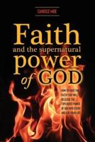 Faith and the Supernatural Power of God