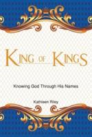 King of Kings: Knowing God Through His Names